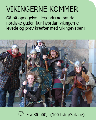 Vikingerne kommer! Gå på opdagelse i legenderne om de Nordiske Guder, lær hvordan vikingerne levede og prøv kræfter med at slås med både rundskjolde og sværd.  Fra 30.000 kr. ekskl. Moms (100 børn/3 dage)