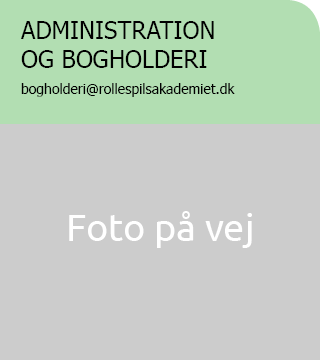 Administration  og bogholderi  bogholderi@rollespilsakademiet.dk